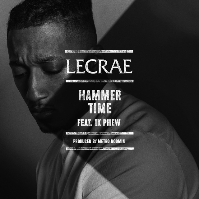 Lecrae Hammer Time (feat. 1K Phew) - Single Album Cover