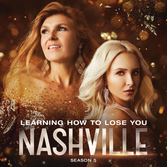 Nashville Cast - Learning How To Lose You (feat. Kaitlin Doubleday)