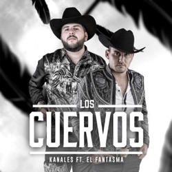 Kanales - Los Cuervos (feat. El Fantasma)