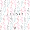 Heroes (feat. Nevve)