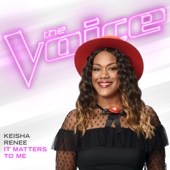 Keisha Renee - It Matters To Me (The Voice Performance)  artwork