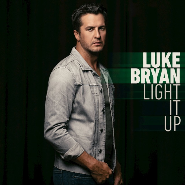 Luke Bryan Light It Up - Single Album Cover