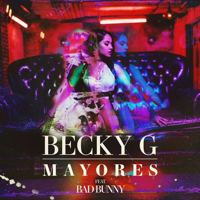 Becky G Mayores (feat. Bad Bunny) - Single Album Cover