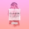 Closer (feat. Halsey) [Robotaki Remix]