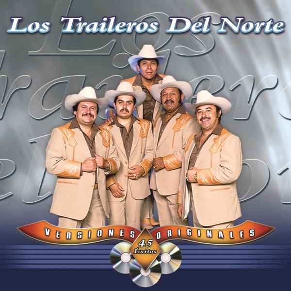 Los Traileros del Norte 45 Éxitos (Versiones Originales) (iTunes Plus
