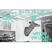 Buzz Yr Girlfriend, Vol. 4: Why Did You Leave Me? - Single