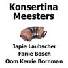 Konsertina Meesters (feat. Japie Laubscher, Fanie Bosch en Oom Kerrie Bornman), Verskeie Kunstenaars