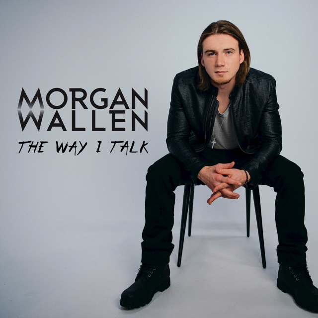Morgan Wallen The Way I Talk - EP Album Cover