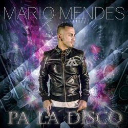 Mario Mendes - Pa la Disco