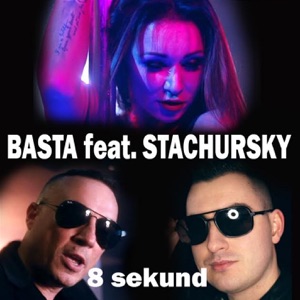 Basta feat. Stachursky - 8 Sekund (Freaky Boys Dance Remix)