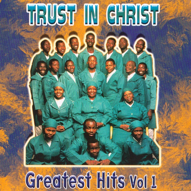 Trust in Christ Greatest Hits Vol 1 Album Cover