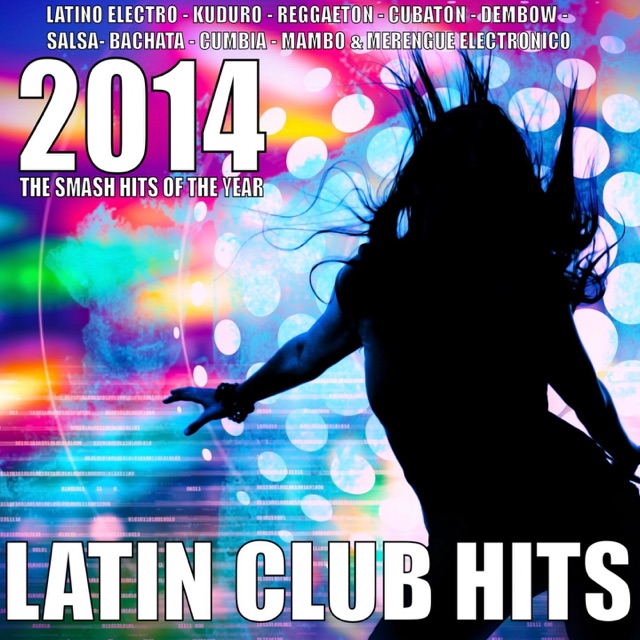 Alcalde & Julio Latin Club Hits 2014 (Latino Electro, Kuduro, Reggaeton, Cubaton, Salsa, Bachata, Cumbia, Mambo, Merengue Electronico) Album Cover
