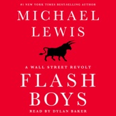 Flash Boys:A Wall Street Revolt (Unabridged) - Michael Lewis Cover Art