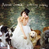 Chasing Pirates - Norah Jones