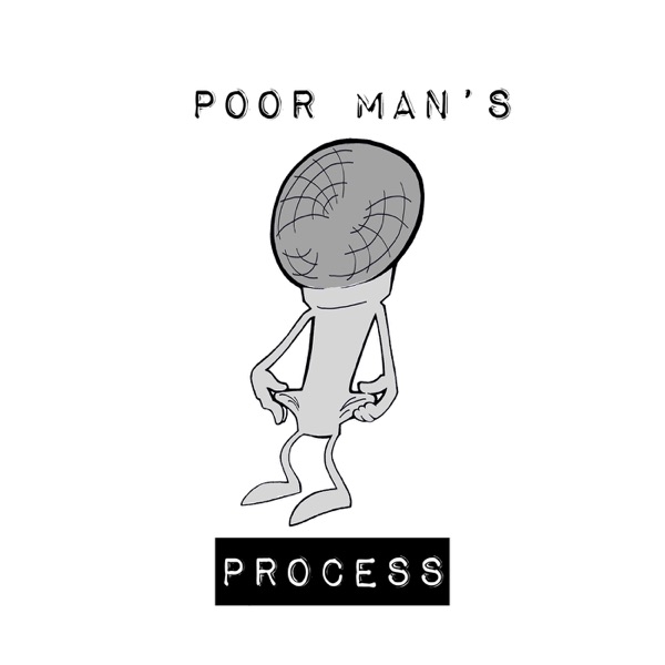 Poor Man's Process