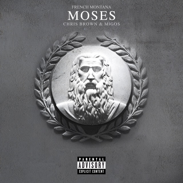 French Montana Moses (feat. Chris Brown & Migos) - Single Album Cover