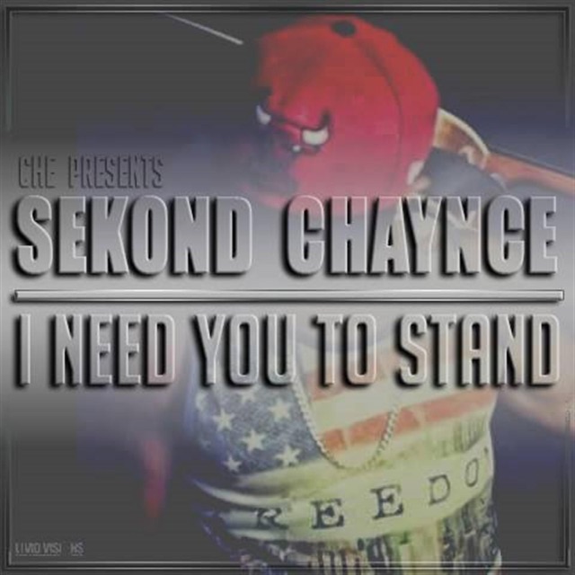 Seckond Chaynce I Need You to Stand - Single Album Cover