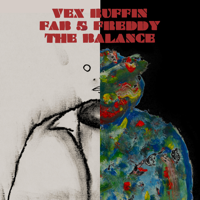 Vex Ruffin & Fab 5 Freddy - The Balance