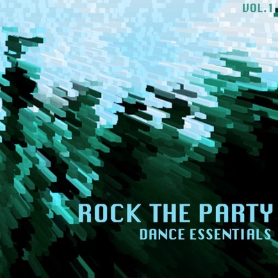 Various Artists-Rock The Party Dance Essentials, Vol. 1