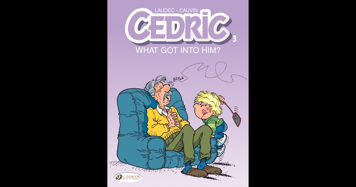 cedric volume 3 what got into him de laudec raoul cedric volume 3 what got into him de laudec raoul