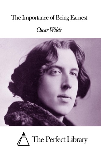 The Importance of Being Earnest