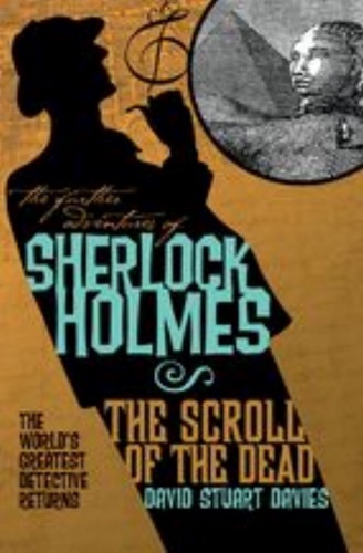 The Further Adventures of Sherlock Holmes The Scroll of the Dead