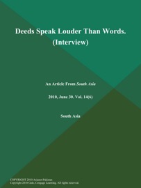 DEEDS SPEAK LOUDER THAN WORDS (INTERVIEW)