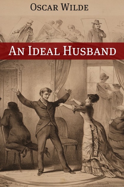 an ideal husband by oscar wilde