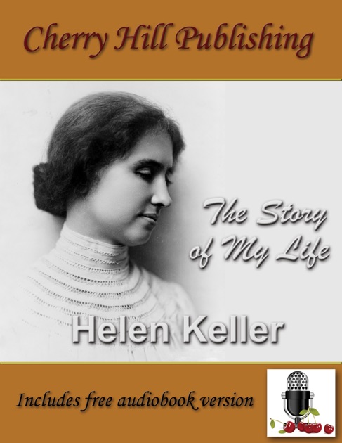 the story of my life helen keller sparknotes