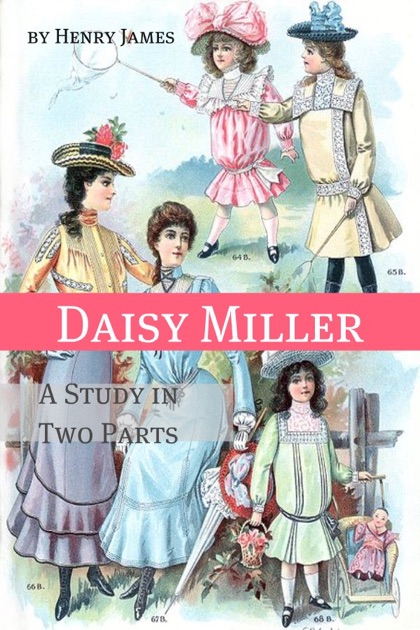 Daisy Miller, Henry James - Essay