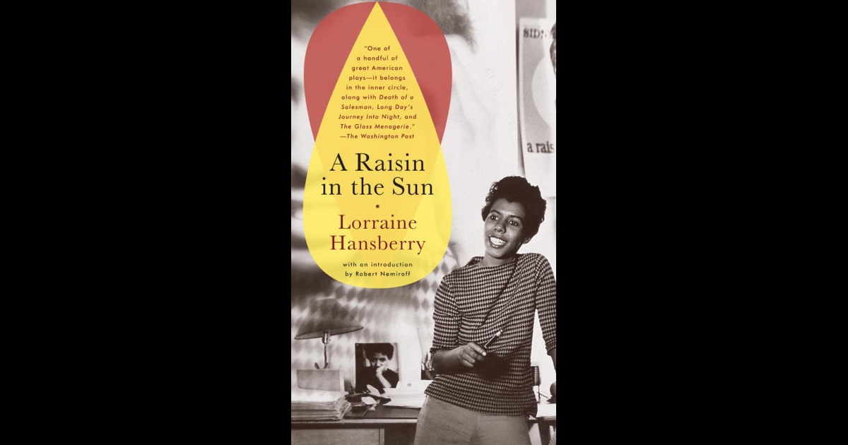 A Raisin in the Sun by Lorraine Hansberry on iBooks