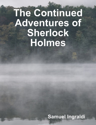 The Continued Adventures of Sherlock Holmes