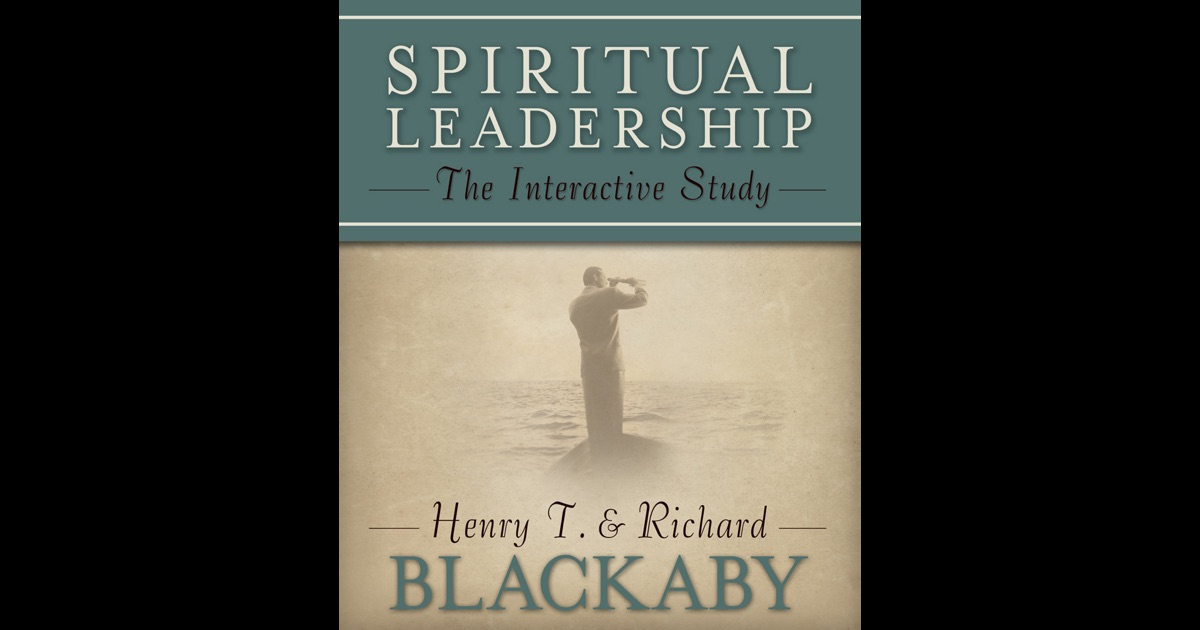 Spiritual Leadership By Richard Blackaby On IBooks