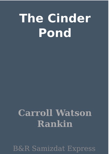 The Cinder Pond