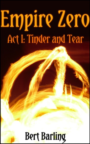 Empire Zero Act I Tinder and Tear