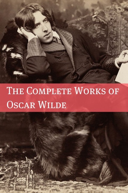 The Major Works by Oscar Wilde