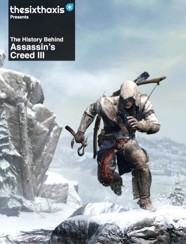 The History Behind Assassins Creed III