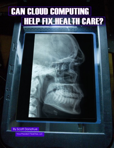 Can Cloud Computing Help Fix Health Care