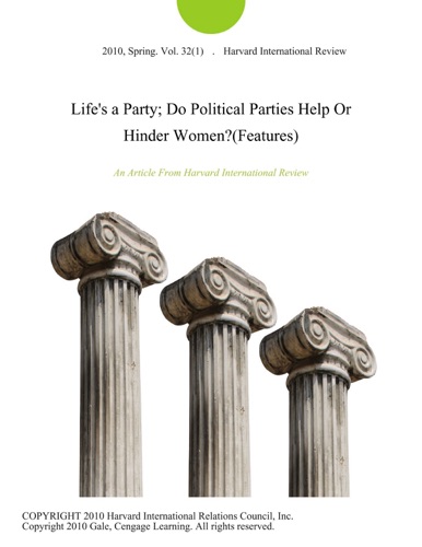 Lifes a Party Do Political Parties Help Or Hinder WomenFeatures