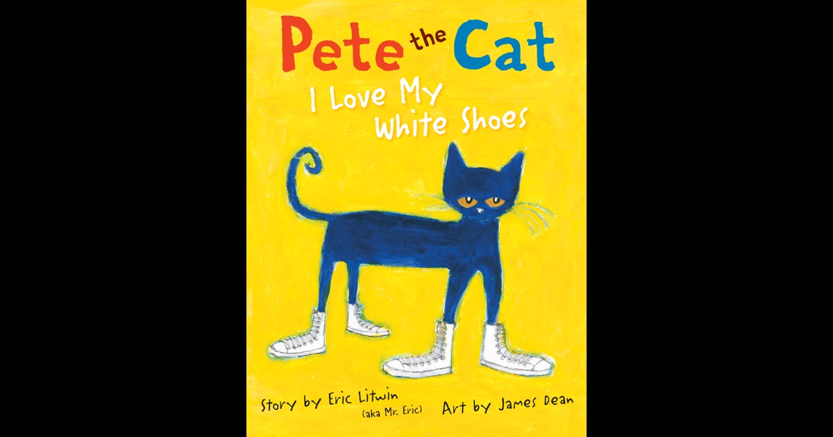 Pete The Cat I Love My White Shoes Mud Pete The Cat I Love My White Shoes Mud