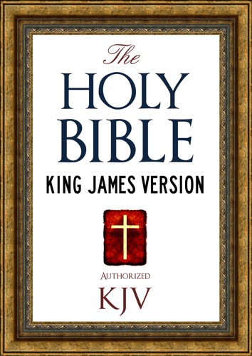 The Holy Bible KJV Authorized King James Version