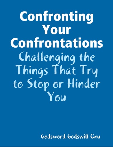 Confronting Your Confrontations