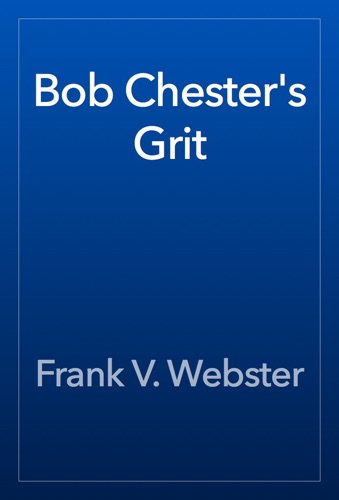 Bob Chesters Grit