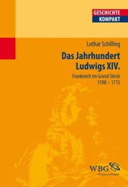 DAS JAHRHUNDERT LUDWIGS XIV.