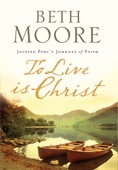 Beth Moore - To Live Is Christ artwork