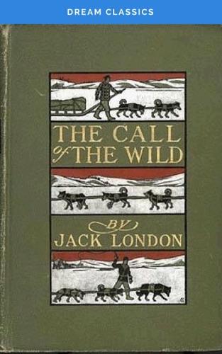 The Call of the Wild Dream Classics