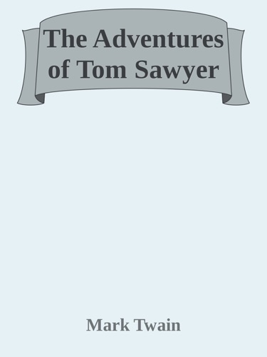 The Adventures of Tom Sawyer