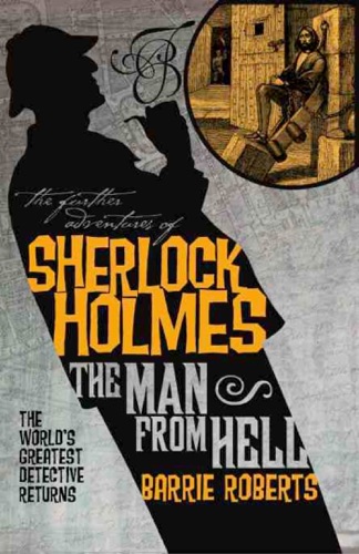 The Further Adventures of Sherlock Holmes The Man from Hell