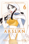 Yoshiki Tanaka & Hiromu Arakawa - The Heroic Legend of Arslan Volume 6 artwork