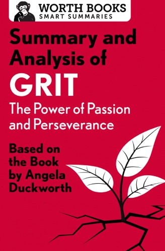 Summary and Analysis of Grit The Power of Passion and Perseverance